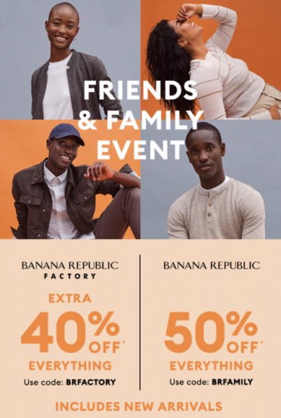 Banana Republic: Friends & Family Event - 50% Off Everything Promo Code ...